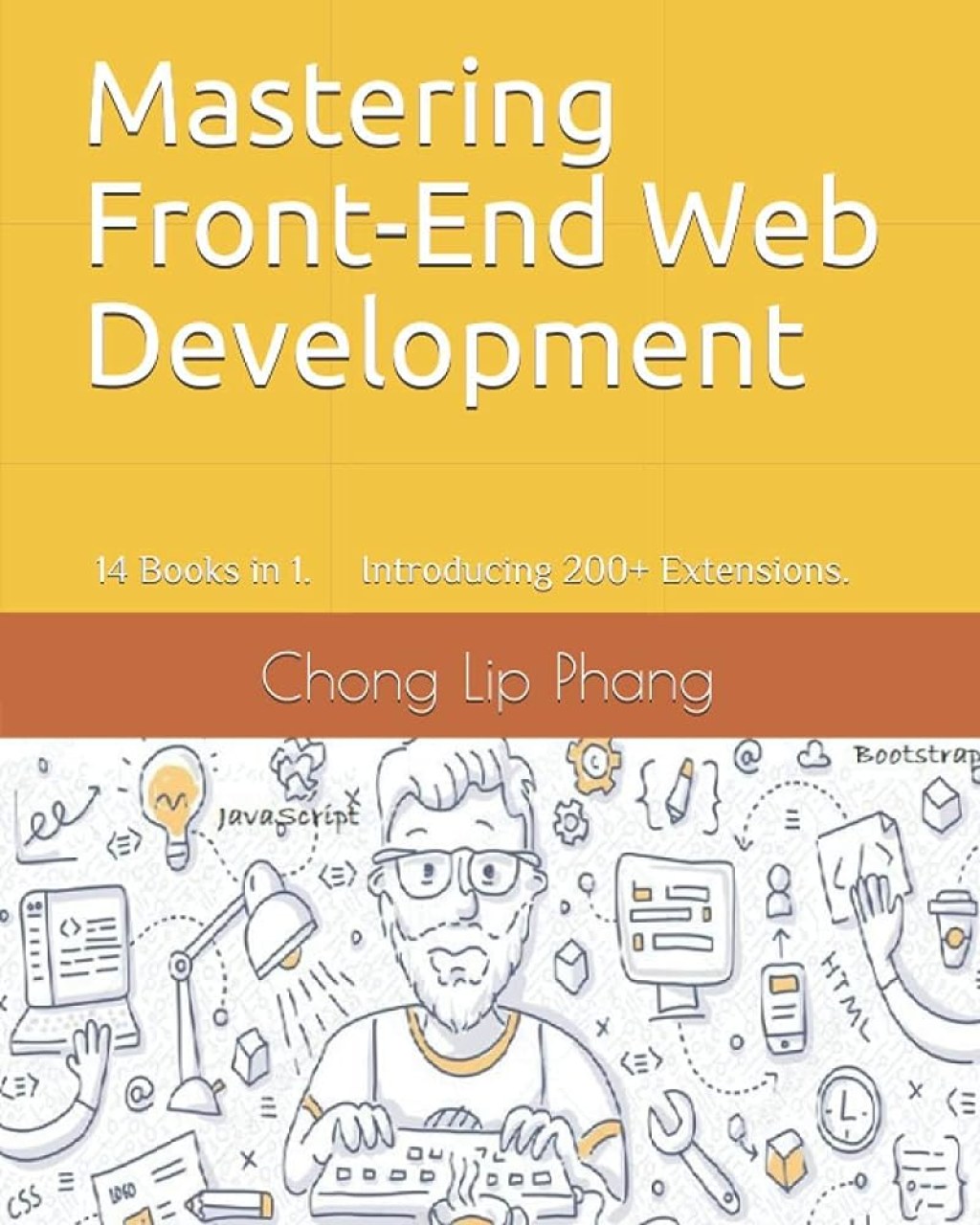 Picture of: Mastering Front-End Web Development:  Books in . Introducing +  Extensions. An Advanced Guide.